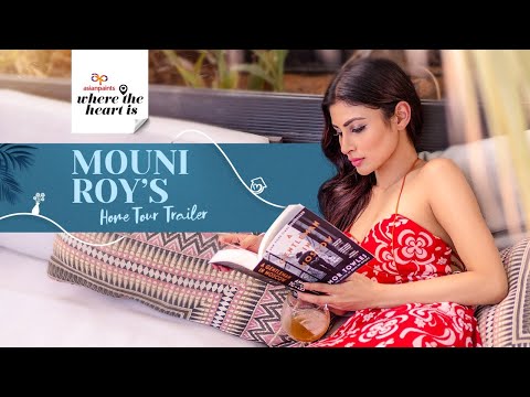 Asian Paints Where The Heart Is Season 6 | Mouni Roy's Home Tour Trailer