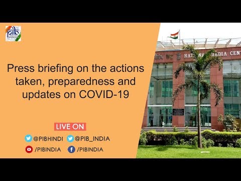 Press Briefing on the actions taken, preparedness and updates on COVID-19, Dated: 30.03.2020