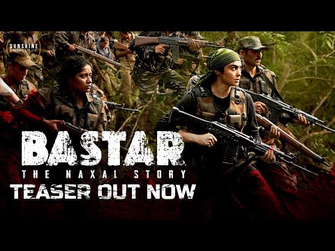 Bastar Teaser | Adah Sharma | Vipul Amrutlal Shah, Sudipto Sen
