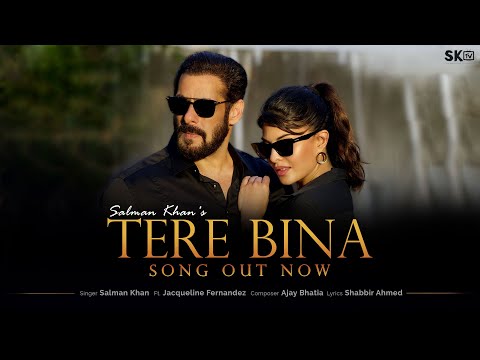 Tere Bina | Salman Khan | Jacqueline Fernandez | Ajay Bhatia